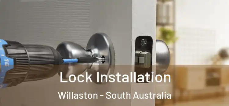 Lock Installation Willaston - South Australia