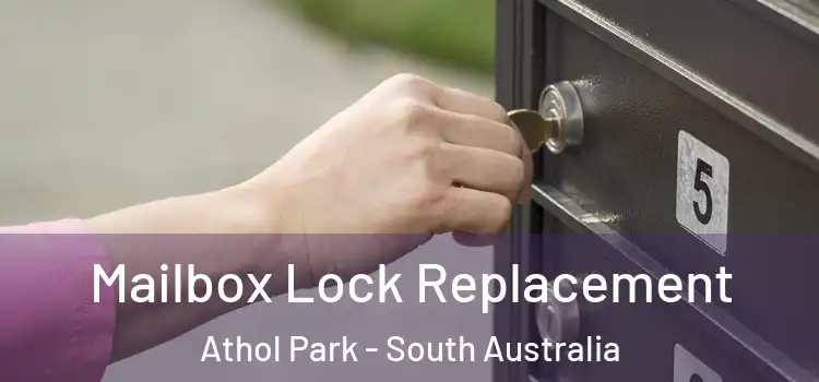 Mailbox Lock Replacement Athol Park - South Australia