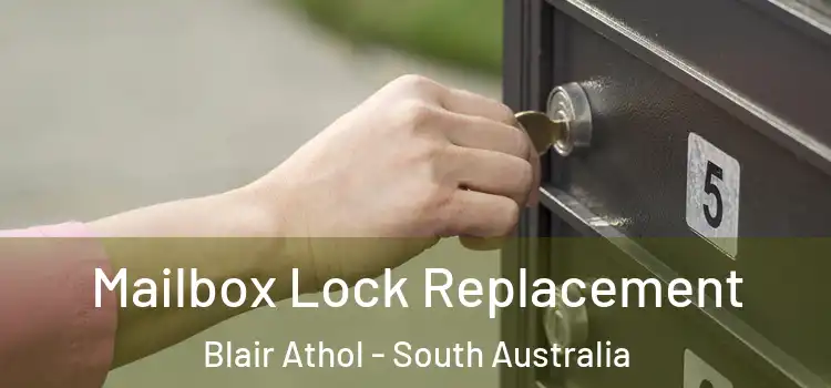 Mailbox Lock Replacement Blair Athol - South Australia