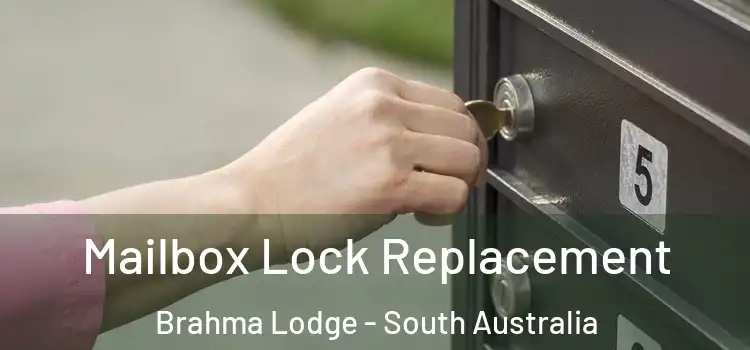 Mailbox Lock Replacement Brahma Lodge - South Australia