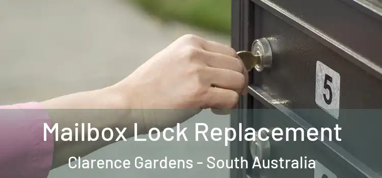 Mailbox Lock Replacement Clarence Gardens - South Australia