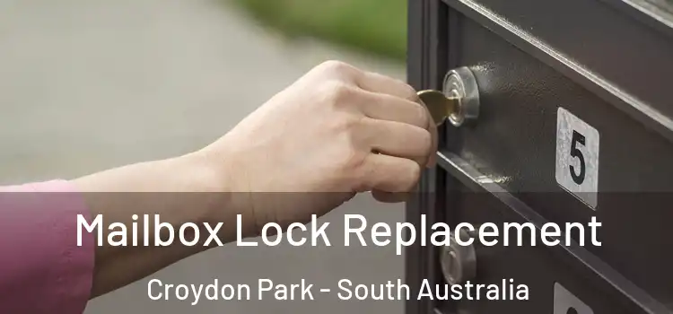 Mailbox Lock Replacement Croydon Park - South Australia