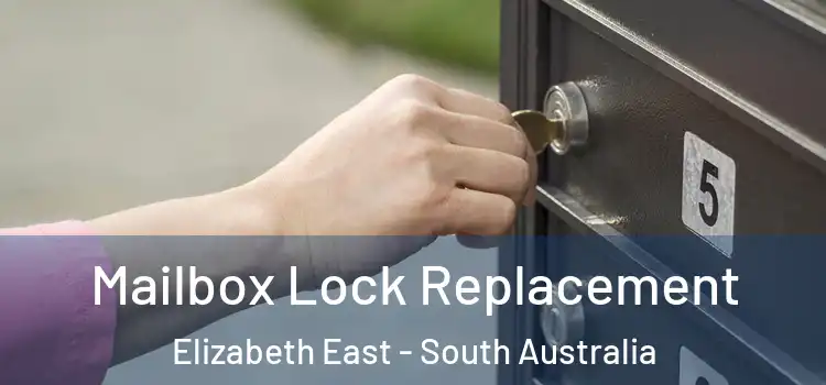 Mailbox Lock Replacement Elizabeth East - South Australia