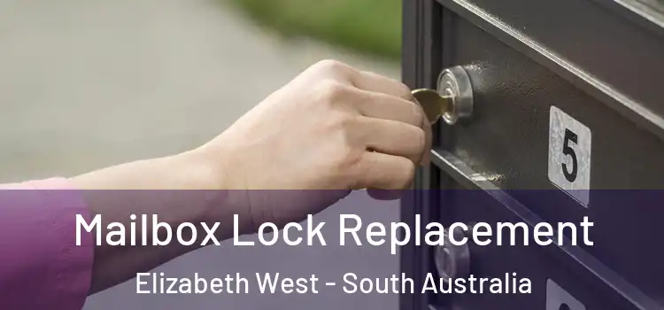 Mailbox Lock Replacement Elizabeth West - South Australia