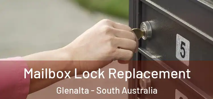 Mailbox Lock Replacement Glenalta - South Australia