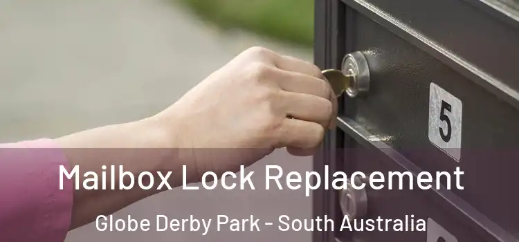 Mailbox Lock Replacement Globe Derby Park - South Australia