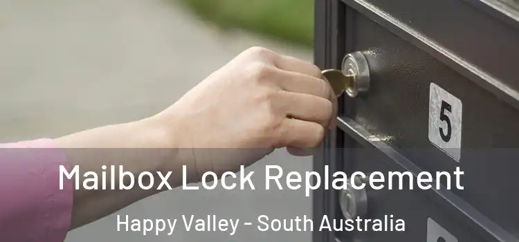 Mailbox Lock Replacement Happy Valley - South Australia