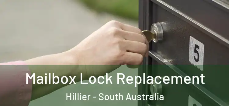 Mailbox Lock Replacement Hillier - South Australia