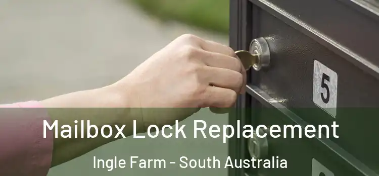Mailbox Lock Replacement Ingle Farm - South Australia
