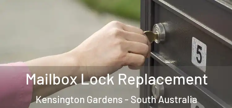 Mailbox Lock Replacement Kensington Gardens - South Australia