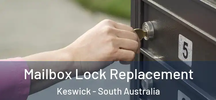 Mailbox Lock Replacement Keswick - South Australia