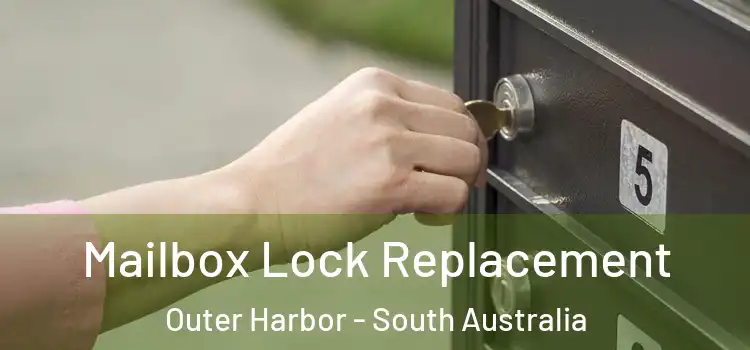 Mailbox Lock Replacement Outer Harbor - South Australia