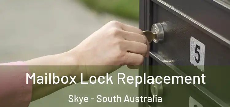 Mailbox Lock Replacement Skye - South Australia
