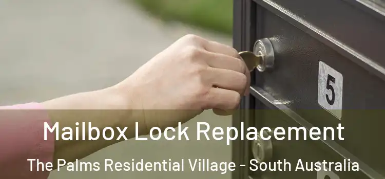 Mailbox Lock Replacement The Palms Residential Village - South Australia
