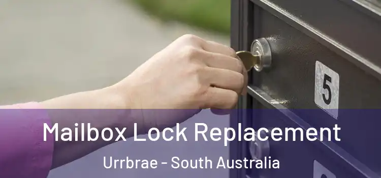 Mailbox Lock Replacement Urrbrae - South Australia