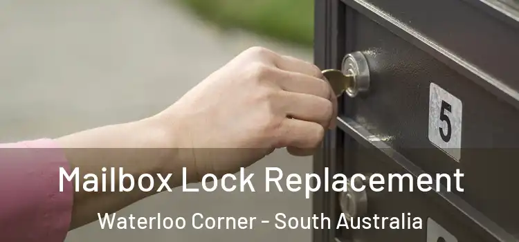 Mailbox Lock Replacement Waterloo Corner - South Australia