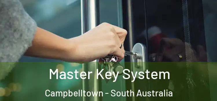 Master Key System Campbelltown - South Australia