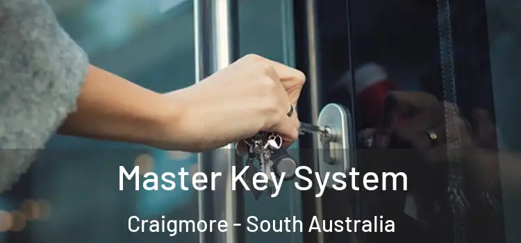Master Key System Craigmore - South Australia