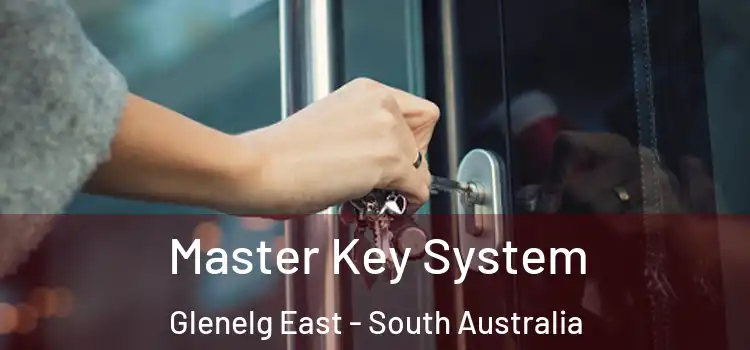 Master Key System Glenelg East - South Australia