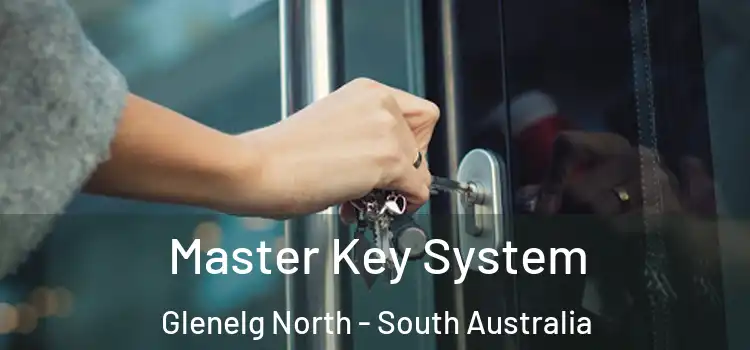 Master Key System Glenelg North - South Australia