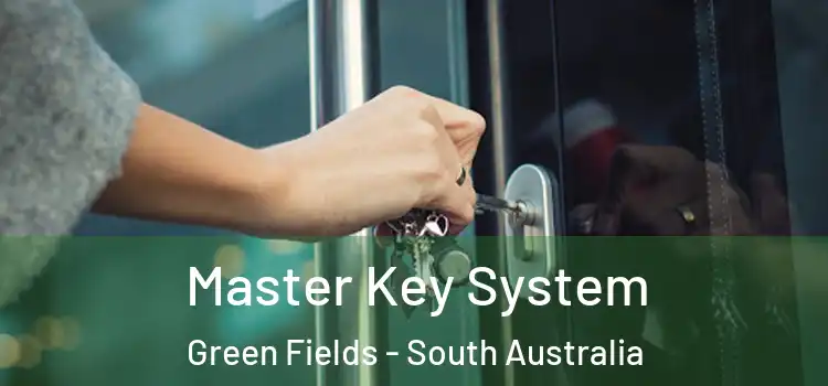 Master Key System Green Fields - South Australia