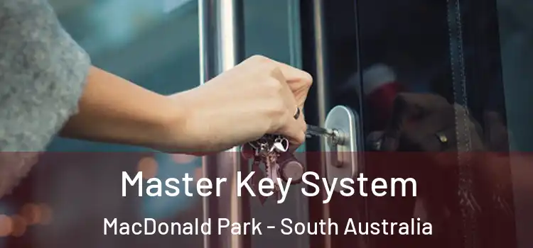 Master Key System MacDonald Park - South Australia