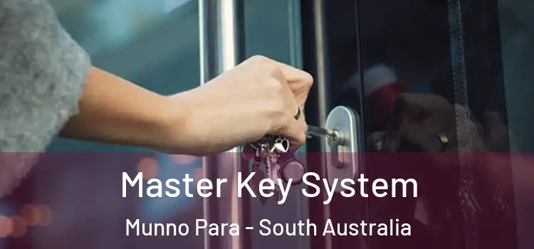 Master Key System Munno Para - South Australia