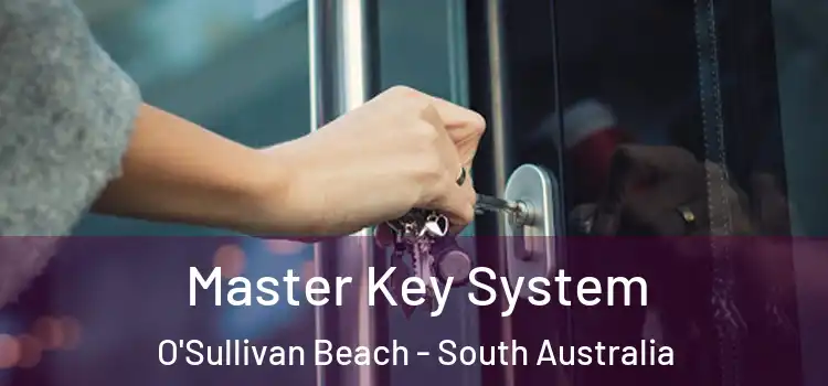 Master Key System O'Sullivan Beach - South Australia