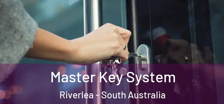 Master Key System Riverlea - South Australia