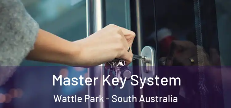 Master Key System Wattle Park - South Australia