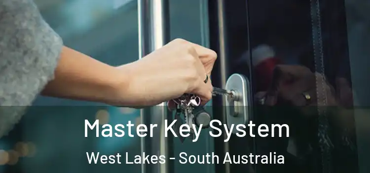 Master Key System West Lakes - South Australia