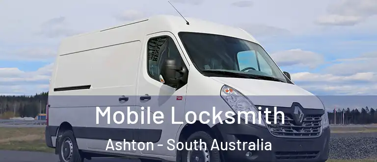 Mobile Locksmith Ashton - South Australia