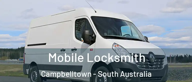 Mobile Locksmith Campbelltown - South Australia