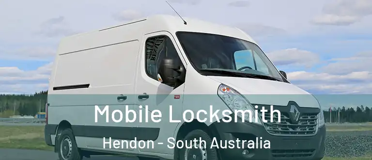 Mobile Locksmith Hendon - South Australia