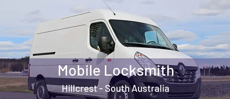 Mobile Locksmith Hillcrest - South Australia