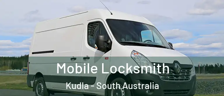 Mobile Locksmith Kudla - South Australia