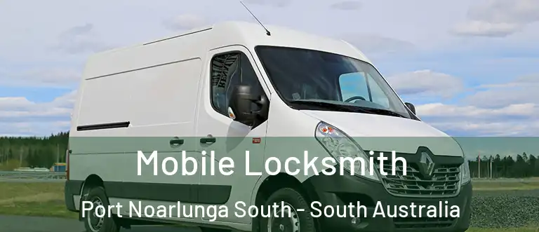 Mobile Locksmith Port Noarlunga South - South Australia