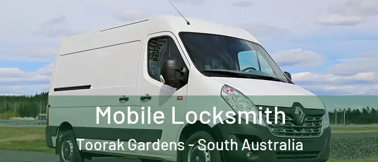 Mobile Locksmith Toorak Gardens - South Australia