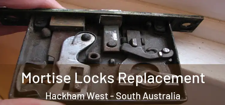 Mortise Locks Replacement Hackham West - South Australia