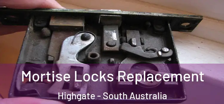 Mortise Locks Replacement Highgate - South Australia