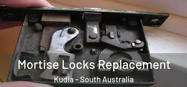 Mortise Locks Replacement Kudla - South Australia