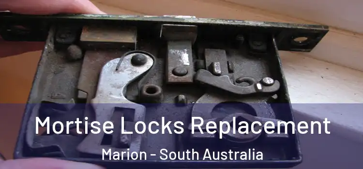 Mortise Locks Replacement Marion - South Australia