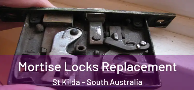 Mortise Locks Replacement St Kilda - South Australia