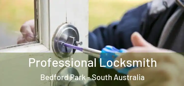 Professional Locksmith Bedford Park - South Australia