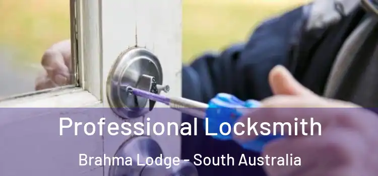 Professional Locksmith Brahma Lodge - South Australia