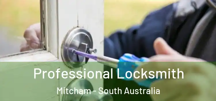 Professional Locksmith Mitcham - South Australia