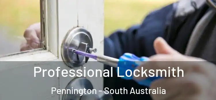 Professional Locksmith Pennington - South Australia