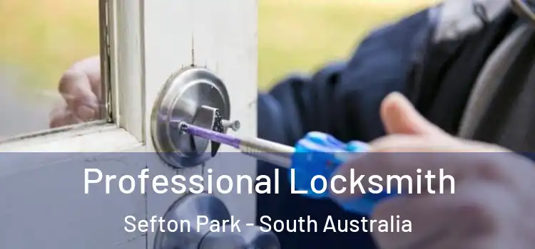 Professional Locksmith Sefton Park - South Australia