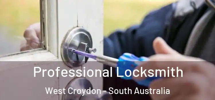 Professional Locksmith West Croydon - South Australia