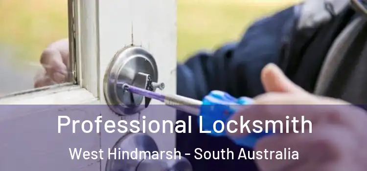 Professional Locksmith West Hindmarsh - South Australia